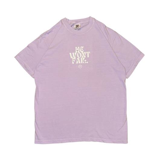 He Won't Fail Tee